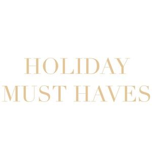 Must have items for the holiday season!
